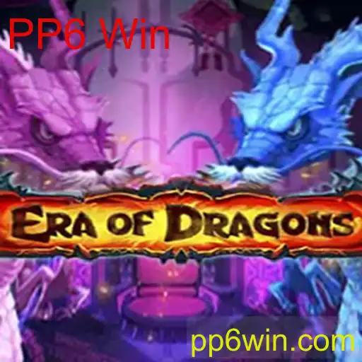 Explorando o Mundo Envolvente de EraOfDragons e a Palavra-chave 'PP6 Win'