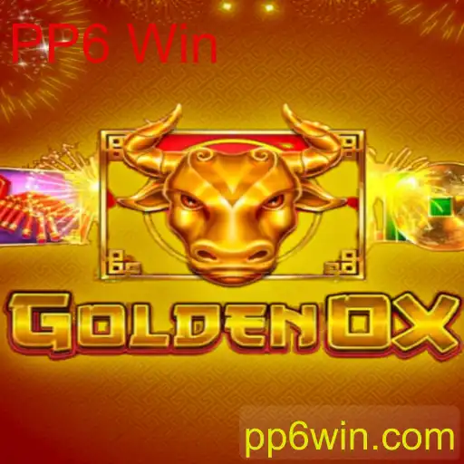 Explorando o Universo do Jogo GoldenOx e o Mecanismo de Jogo PP6 Win